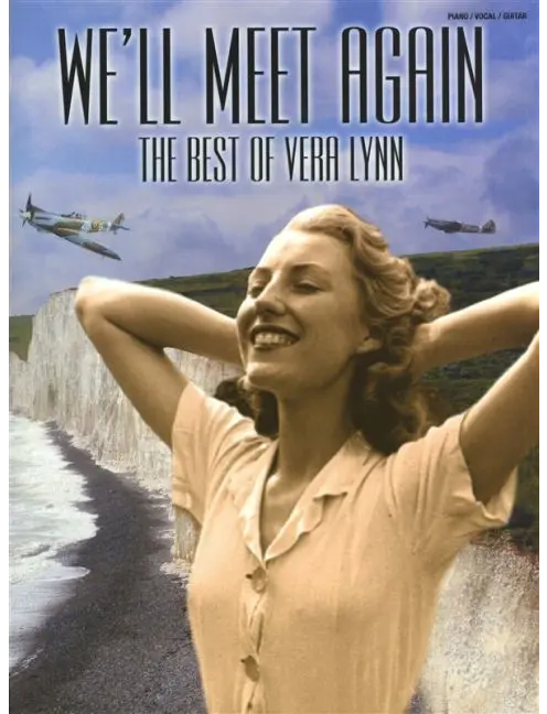 We?ll Meet Again: The Best of Vera Lynn