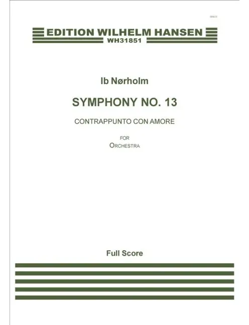 Ib Nørholm: Symphony No. 13 Contrappunto Con Am